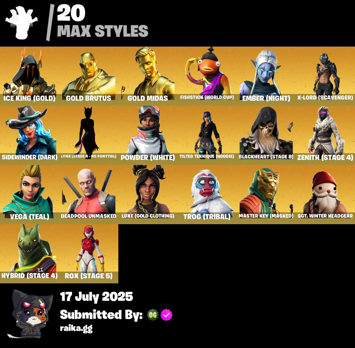 59 skins | OG STW | Gold Brutus | Fishstick (World Cup) | Gold Midas | Trilogy | Carbon Commando | Prodigy | John Wick | Rox | The Ice King